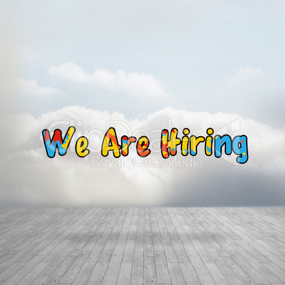 Composite image of we are hiring Composite image of we are hiring