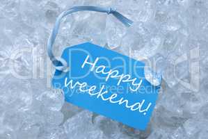 Label On Ice With Happy Weekend