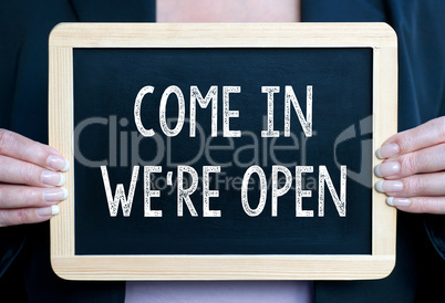 Come in we are open
