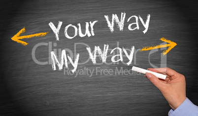 Your way and my way