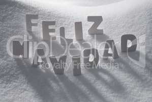 White Word Feliz Navidad Means Merry Christmas On Snow