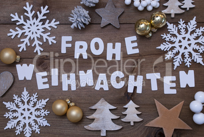 Frohe Weihnachten Means Merry Christmas, Christmassy Decoration