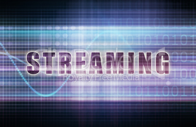 Streaming