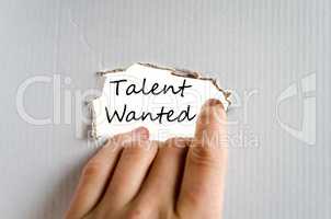 Talent wanted text concept