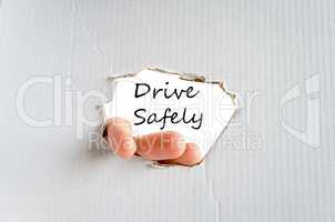 Drive safely text concept