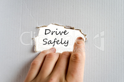 Drive safely text concept