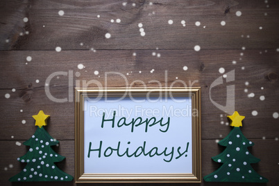 Frame With Christmas Tree And Text Happy Holidays, Snowflakes