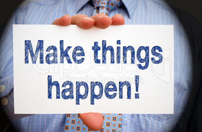 Make things happen - Motivation