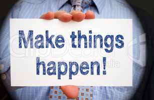 Make things happen - Motivation