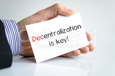Decentralization is key text concept