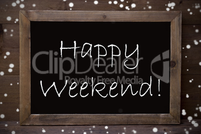 Chalkboard With Happy Weekend, Snowflakes