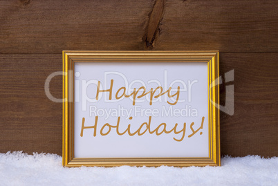 Golden Frame With Text Happy Holidays On Snow