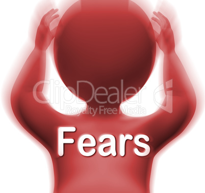 Fears Man Means Worries Anxieties And Concerns