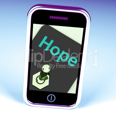 Hope Switch Phone Shows Wishing Hoping Wanting