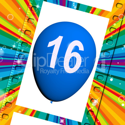 Balloon Shows Sweet Sixteen Birthday Partying