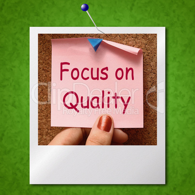 Focus On Quality Note Photo Shows Excellence And Satisfaction Gu