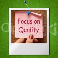 Focus On Quality Note Photo Shows Excellence And Satisfaction Gu