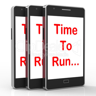 Time To Run Smartphone Means Short On Time And Rushing