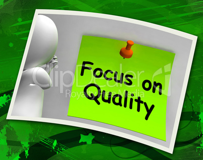 Focus On Quality Photo Shows Excellence And Satisfaction Guarant