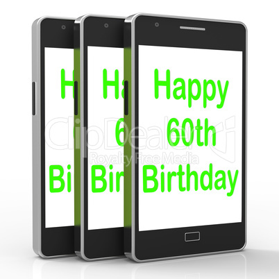 Happy 60th Birthday Smartphone Shows Reaching Sixty Years