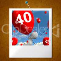 Number 40 Balloons Photo Shows Fortieth Happy Birthday Celebrati