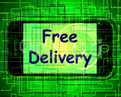 Free Delivery On Phone Shows No Charge Or Gratis Deliver