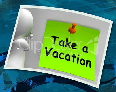 Take A Vacation Photo Means Time For Holiday