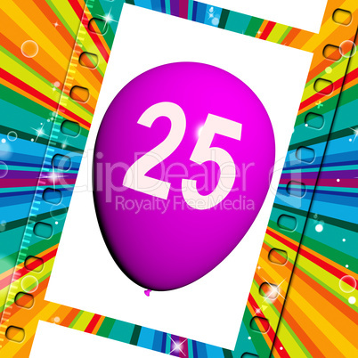 Balloon Shows Twenty-fifth Happy Birthday Celebration