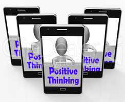 Positive Thinking Sign Shows Optimistic And Good Thoughts