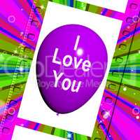 I Love You Balloon Represents Love and Couples