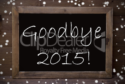 Chalkboard With Goodbye 2015, Snowflakes