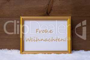Frame With Text Frohe Weihnachten Mean Merry Christmas On Snow