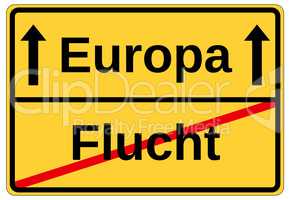Ortsschild Flucht Europa