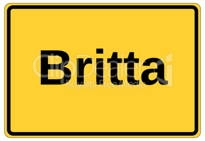 Gelbes Ortsschild als Namensschild mit dem Namen Britta