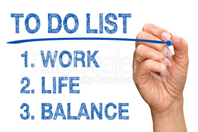 To Do List - Work, Life, Balance