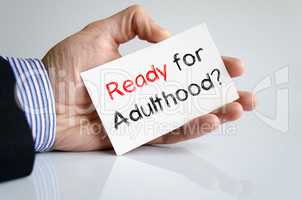Ready for adulthood text concept