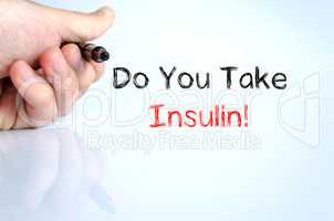 Do you take insulin text concept
