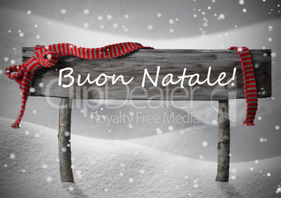 Sign Buon Natale Means Merry Christmas,Snow, Snowfalkes