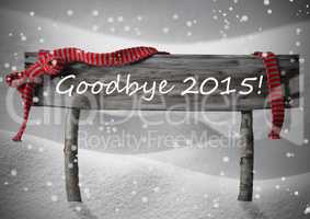 Gray Christmas Sign Goodybe 2015, Snow, Red Ribbon, Snowflakes