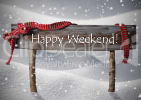 Brown Christmas Sign Happy Weekend, Snow, Red Ribbon, Snowflake