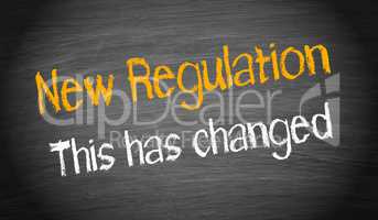 New Regulation - this has changed