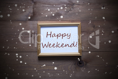 Golden Picture Frame With Happy Weekend And Snowflakes