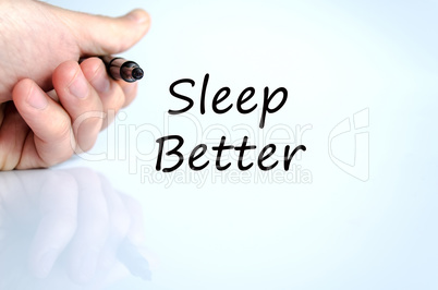 Sleep better text concept