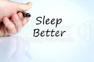 Sleep better text concept