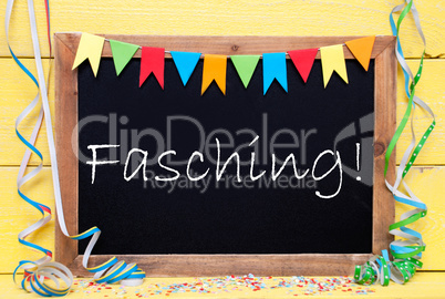 Chalkboard With Party Decoration, Text Fasching Means Carnival