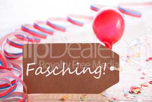 Party Label With Streamer And Balloon, Text Fasching Means Carnival