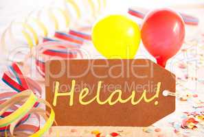 Party Label, Streamer And Balloon, Yellow Text Helau Means Carnival