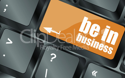 be in business button on computer keyboard key, vector illustration