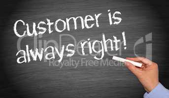 Customer is always right !