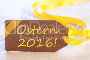 Label With Text Frohe Ostern 2016 Means Happy Easter